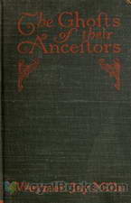 The ghosts of their ancestors by Weymer Jay Mills