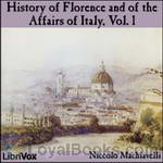 History of Florence and of the Affairs of Italy by Niccolò Machiavelli