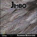 Jimbo by Algernon Blackwood
