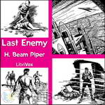 Last Enemy by H. Beam Piper