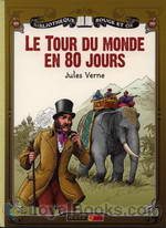 Le tour du monde en quatre-vingts jours by Jules Verne