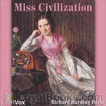 Miss Civilization by Richard Harding Davis