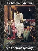 Le Morte d'Arthur by Sir Thomas Malory