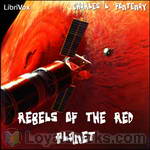 Rebels of the Red Planet by Charles L. Fontenay