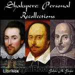 Shakspere: Personal Recollections by John A. Joyce