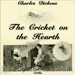 The Cricket on the Hearth by Charles Dickens