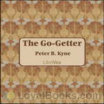 The Go-Getter by Peter B. Kyne