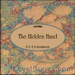 The Hidden Hand by E.D.E.N. Southworth.