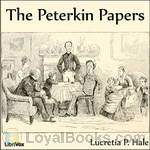 The Peterkin Papers by Lucretia P. Hale
