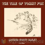 The Tale of Tommy Fox by Arthur Scott Bailey