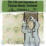 The Life and Opinions of Tristram Shandy, Gentleman by Laurence Sterne