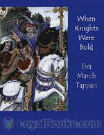 When Knights Were Bold by Eva March Tappan