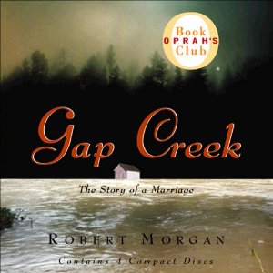 Gap Creek by Robert Morgan