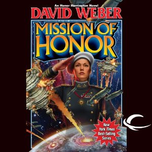 Mission of Honor: Honor Harrington, Book 12 (Unabridged) by David Weber