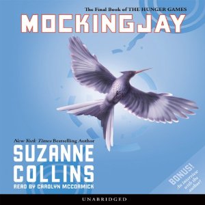 Mockingjay: The Final Book of The Hunger Games by Suzanne Collins