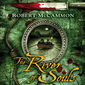 The River of Souls: Matthew Corbett, Book 5 by Robert McCammon
