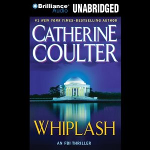 Whiplash: FBI Thriller #14 (Unabridged) by Catherine Coulter
