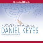 Flowers for Algernon by Daniel Keyes
