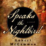 Speaks the Nightbird by Robert McCammon