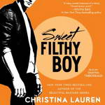 Sweet Filthy Boy by Christina Lauren