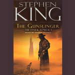 The Gunslinger: The Dark Tower I by Stephen King